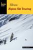 The Basic Illustrated Alpine Ski Touring Book