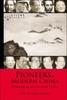 Kniha Pioneers Of Modern China: Understanding The Inscrutable Chinese