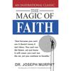 Magic of Faith You have faith that the sun will rise