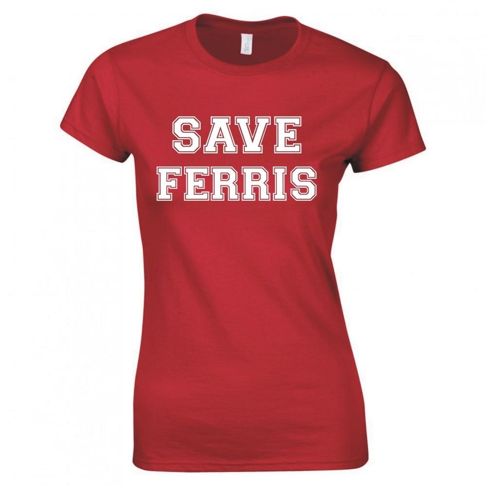Inspired By Ferris Buellers Day Off Save Ferris Ladies Skinny Fit Tshirt S