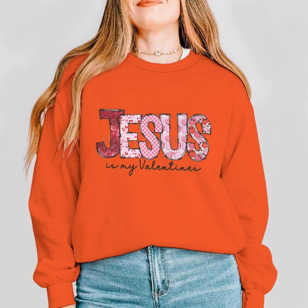 Jesus Is My Valentine Graphic Sweatshirts Women Love Jesus Christian Gifts Pullover Tops Religious Valentines Day Clothing