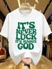 European and American Unisexs Summer Good Luck Letter Print Comfortable and Breathable Round Neck Tshirt Outdoor Street Style Top