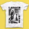 Laibach Opus Dei Punk Rock Music Gift Tee Tshirt 1892