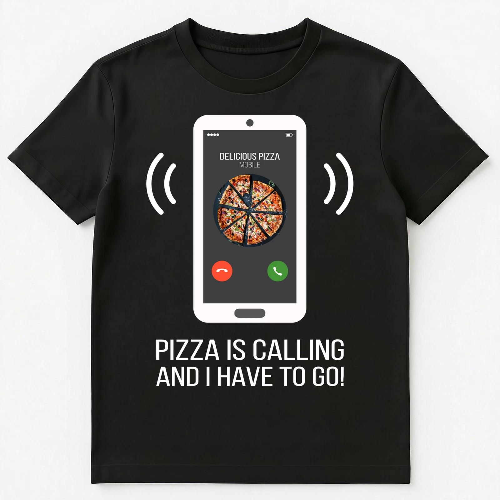 Funny Pizza Is Calling Unisex T-Shirt 4XL