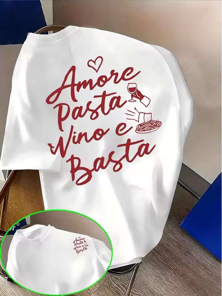 Amore Pasta Wino e Basta Graphic T-Shirt Women Italian Quote Letter Print Tee Summer Short Sleeve Wine Lover Casual Fashion Top