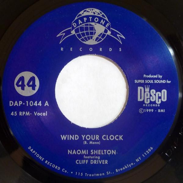 

7inch Record NAOMI SHELTON - Wind Your Clock / Talkin About A G DAP1044 DAPTONE 2009 US Soul/Funk Used