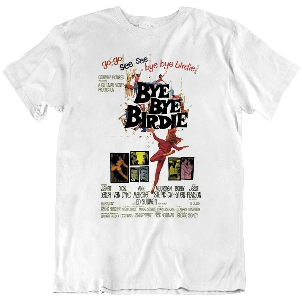Bye Bye Birdie Retro Movie Poster T-Shirt Gift For Fan ON TREND Unisex T-Shirt L