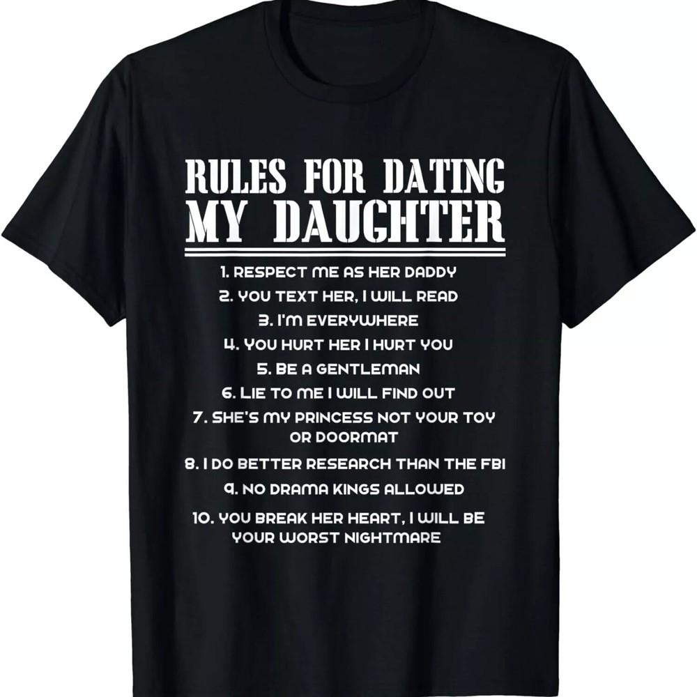 2025/Rules For Dating My Daughter Funny Father's Day Unisex T-Shirt Unisex T-Shirt
