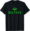 Alien Lover Gifts Men Women UFO Abduction Believe T-Shirt