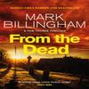 From The Dead by Mark Billingham Paperback Book 9780751540031