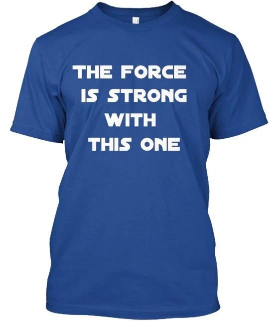 May the force be with you TTshirt Made in USA Size S to 5XL 4XL