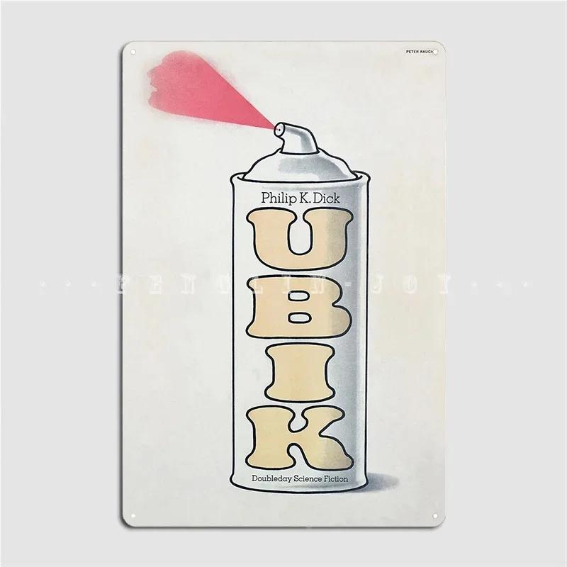 Ubik Metal Plaque Poster Pub Pub Garage Decoration Plaques Tin Sign Poster 20x30cm