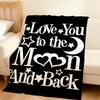 Art I Love You To the Moon and Back Flannel Soft Warm Plush Blanket Sofa Living Room Pet Hogar Bedroom Gift Home Car Portable