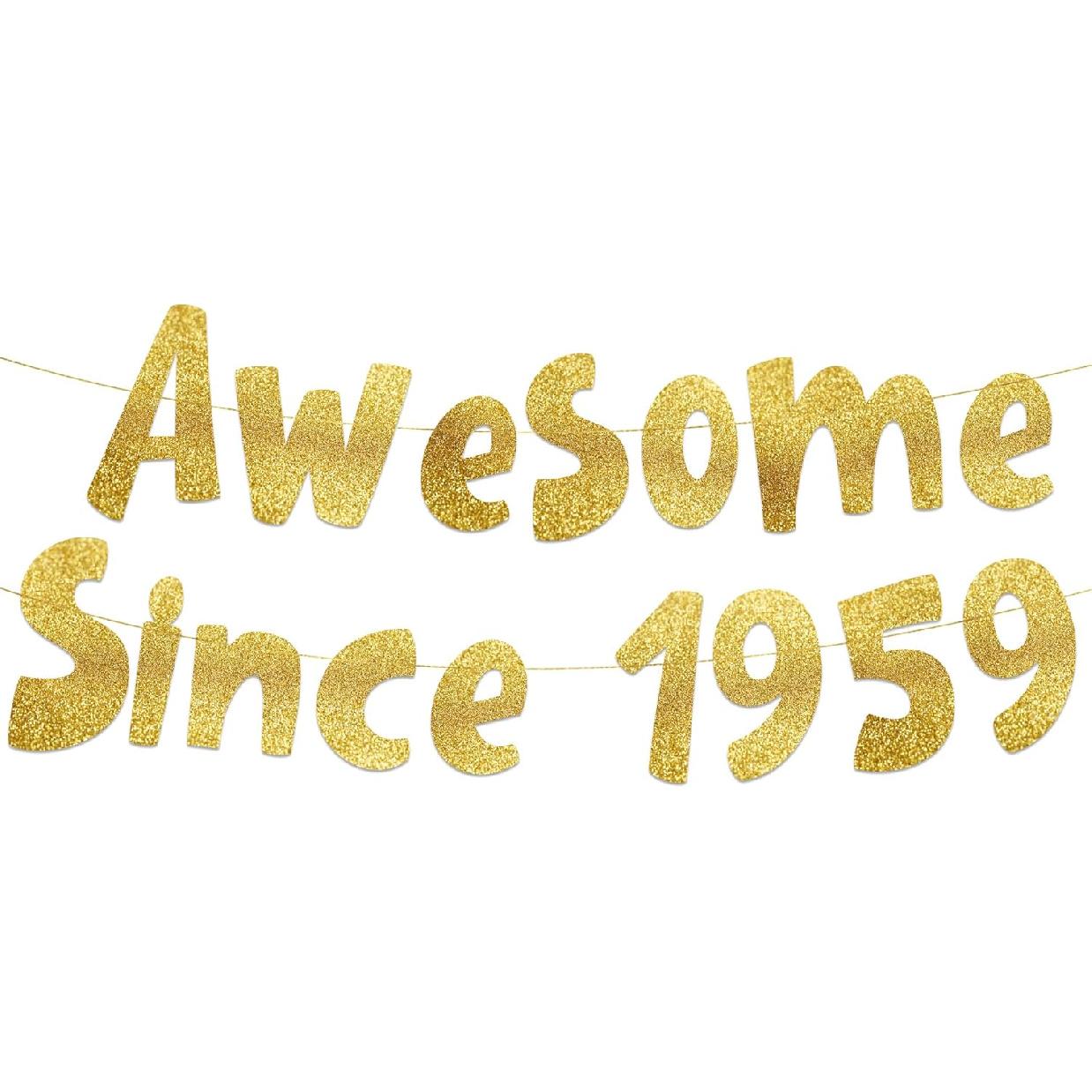 Awesome Since 1959 Gold Glitter Banner - 67th Birthday and Anniversary Party Decorations