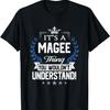 Magee Thing Name You Wouldn't Understand T-Shirt
