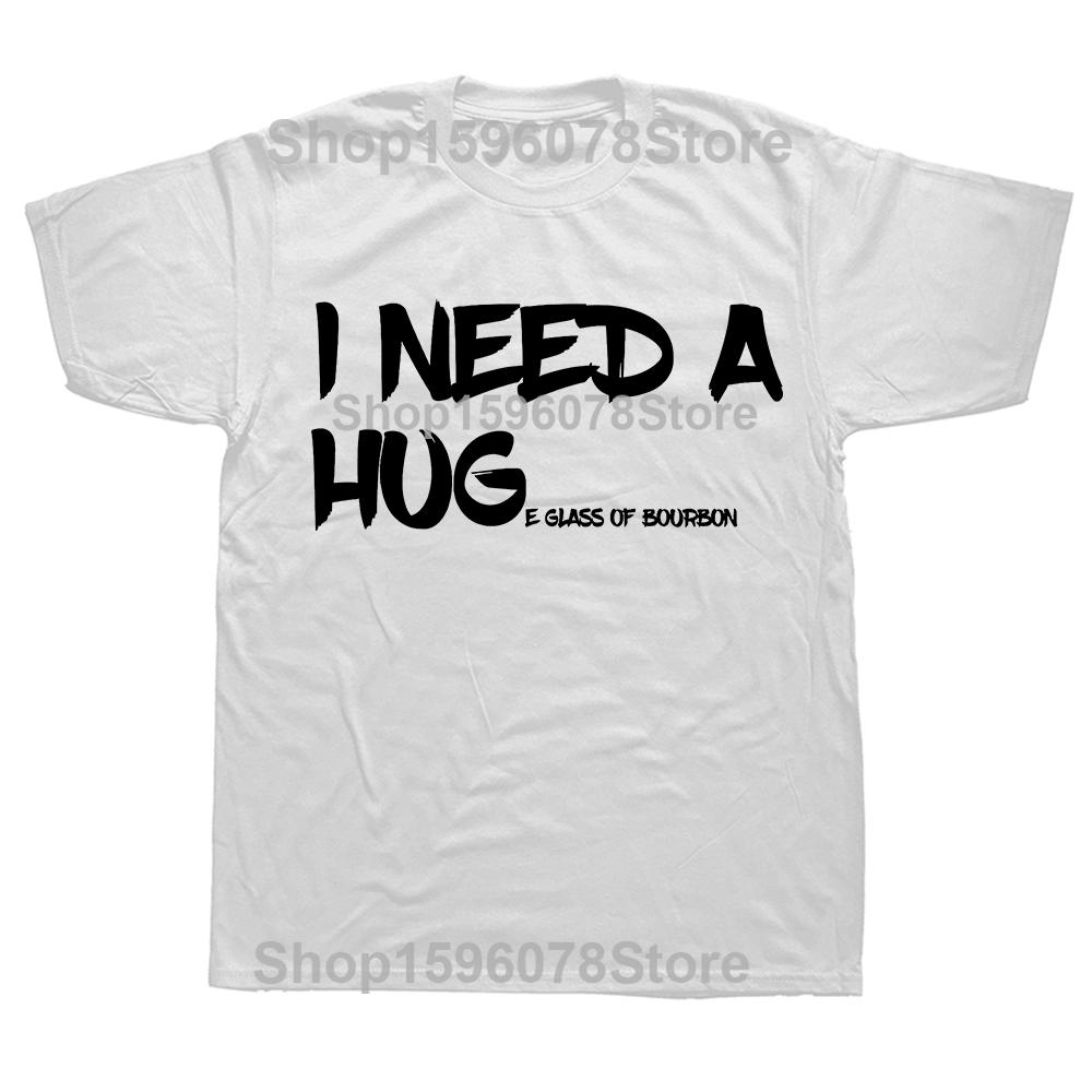 Drinking I Need A Huge Glass T Shirts Men Casual Cotton Humor Streetwear Tee Shirt Short Sleeve Unisex Loose Crewneck Clothing
