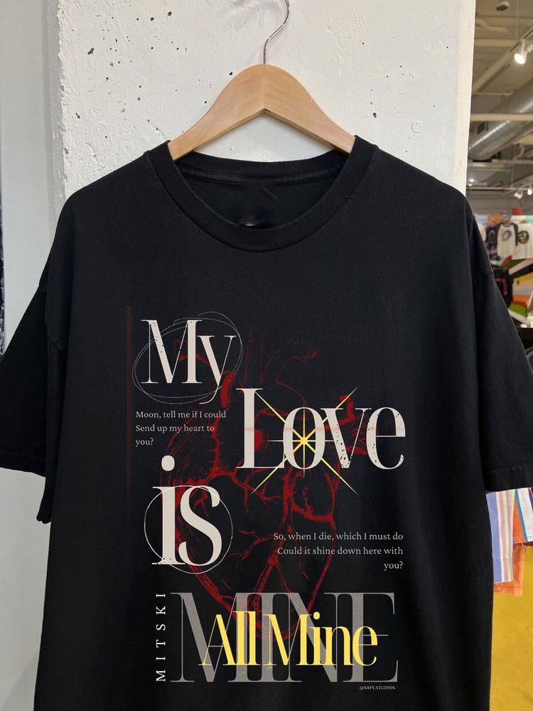 Mitski My Love Is All Mine T Shirt Full Size S5XL Unisex T-Shirt S