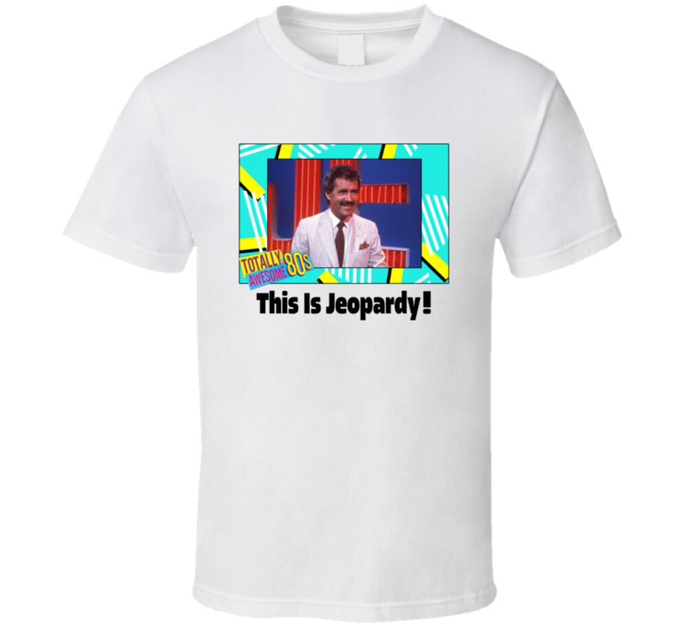 This Is Jeopardy Tv Series Fan T Shirt Mens Womens Tees Top 4XL