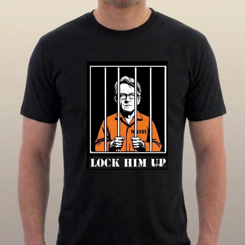 LOCK HIM UP T-shirt PETER MANDELSON PRISON AMBASSADOR Tee by Sillytees XXL