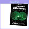 Ghidul complet Bug-in al Navy SEAL pentru strategii și tehnici supreme de supraviețuire