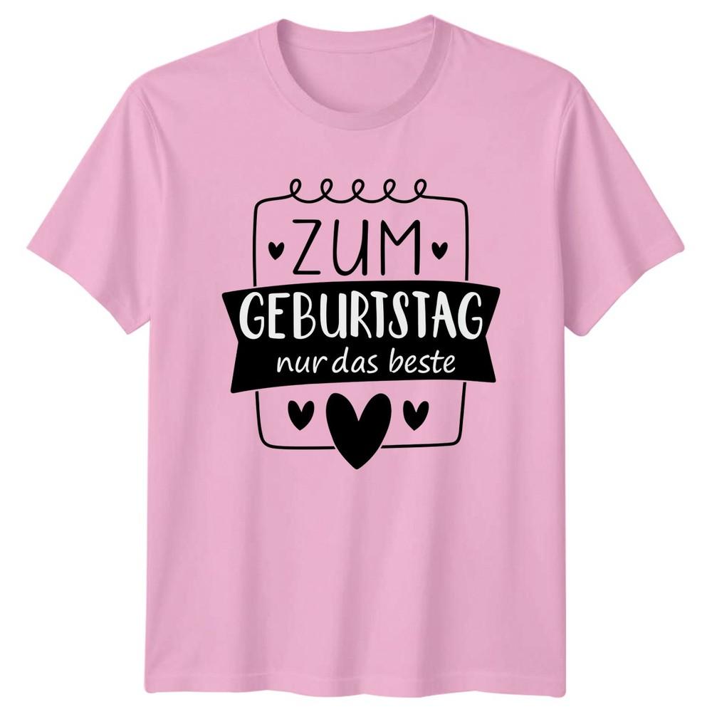 Zum Geburtstag Nur Das Beste TShirt GerUnisex Greeting Birthday Gift For Him Her