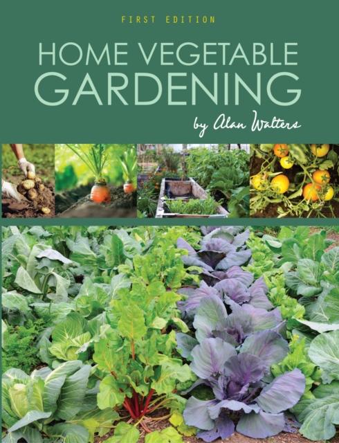 The Home Vegetable Gardening Book