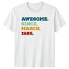 Awesome Since March 1985 TShirt Vintage Born Birthday 41st Gift For Him And Her