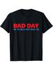 Bad Day To Be A Hot Dog - Hot Dog Lover Fast Food Wiener T-Shirt