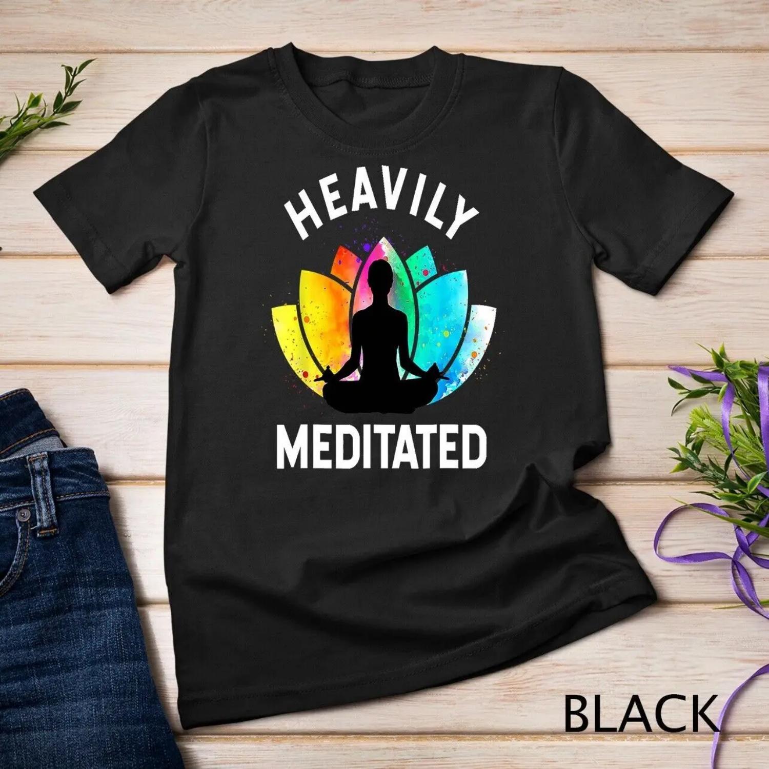 Heavily Meditated Funny Meditation Yoga T Shirt S