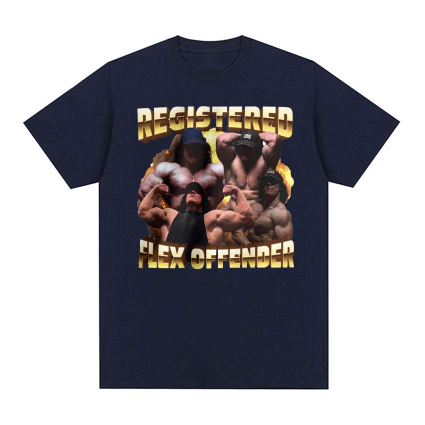 Registered Flex Offender Funny Gym Meme T Shirt Unisexs Bodybuilder Aesthetic Y2k Tshirt Unisex Harajuku Oversized Cotton Tshirts