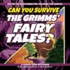 Can You Survive the Grimms Fairy Tales by Ryan Jacobson Paperback Book 9781960084033