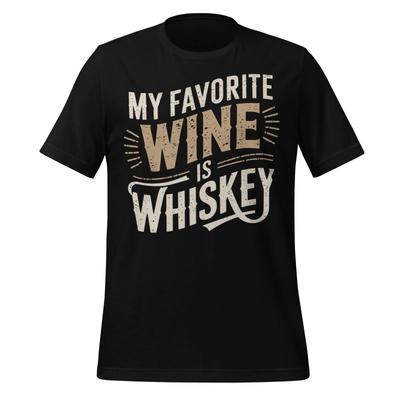 My Favorite Wine Is Whiskey Funny Drinking Shirt Bourbon Tee for Men or Women