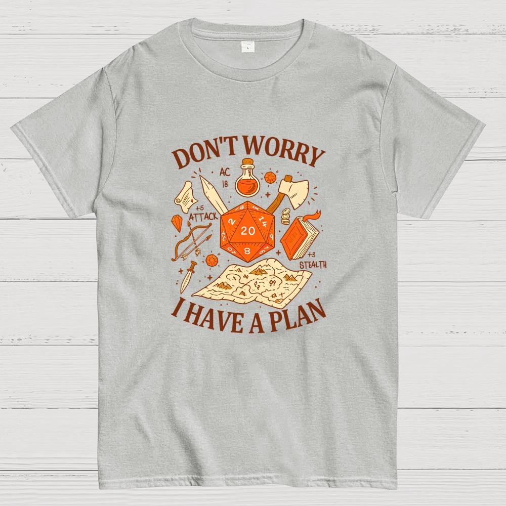 Dont Worry I have a Plan D&D Cotton Summer Casual Cool Loose T-Shirt