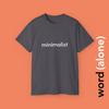 Minimalist - Minimalist Single Word T-shirt
