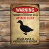 Humorous Attack Duck Is Protected by My Gun Metal Tin Sign Es  Rustic Wall Decor with Vintage Warning Label Design Weather