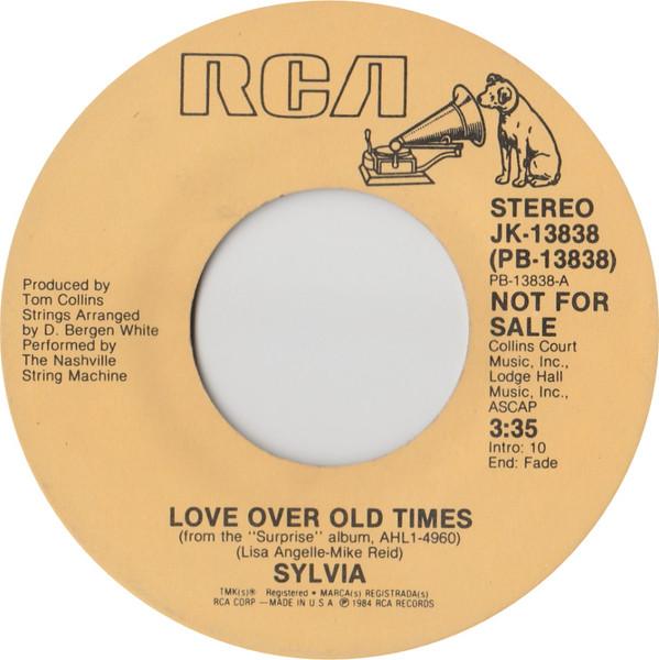 

7inch Record SYLVIA - Love Over Old Times JK13838 RCA 1984 US Folk Used