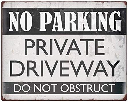 

No Parking Private Driveway Do Not Obstruct Vintage Style Metal Street Sign 20x30cm（7.8x11.8inch）