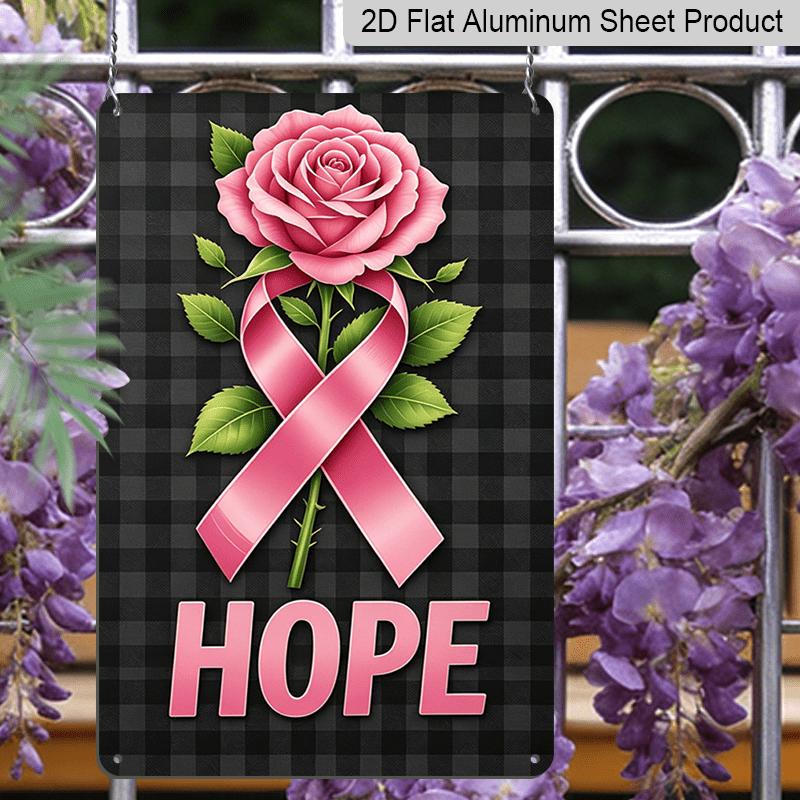 2D Flat, 1pc Breast Cancer Aluminum Sign, HOPE Pink Rose Pink Ribbon Decorative Sign & Plaque, Breast Cancer Awareness Month Decor, Community Women