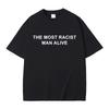 L'Uomo Più Razzista del Mondo Sarcasmo Divertente Meme Magliette Uomo Donna Vintage Oversize Manica Corta Maglietta Uomo 100% Cotone Magliette