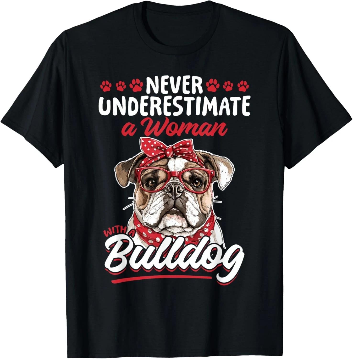 English Bulldog Dog Breed Never Underestimate a Woman Gift Unisex T-Shirt S