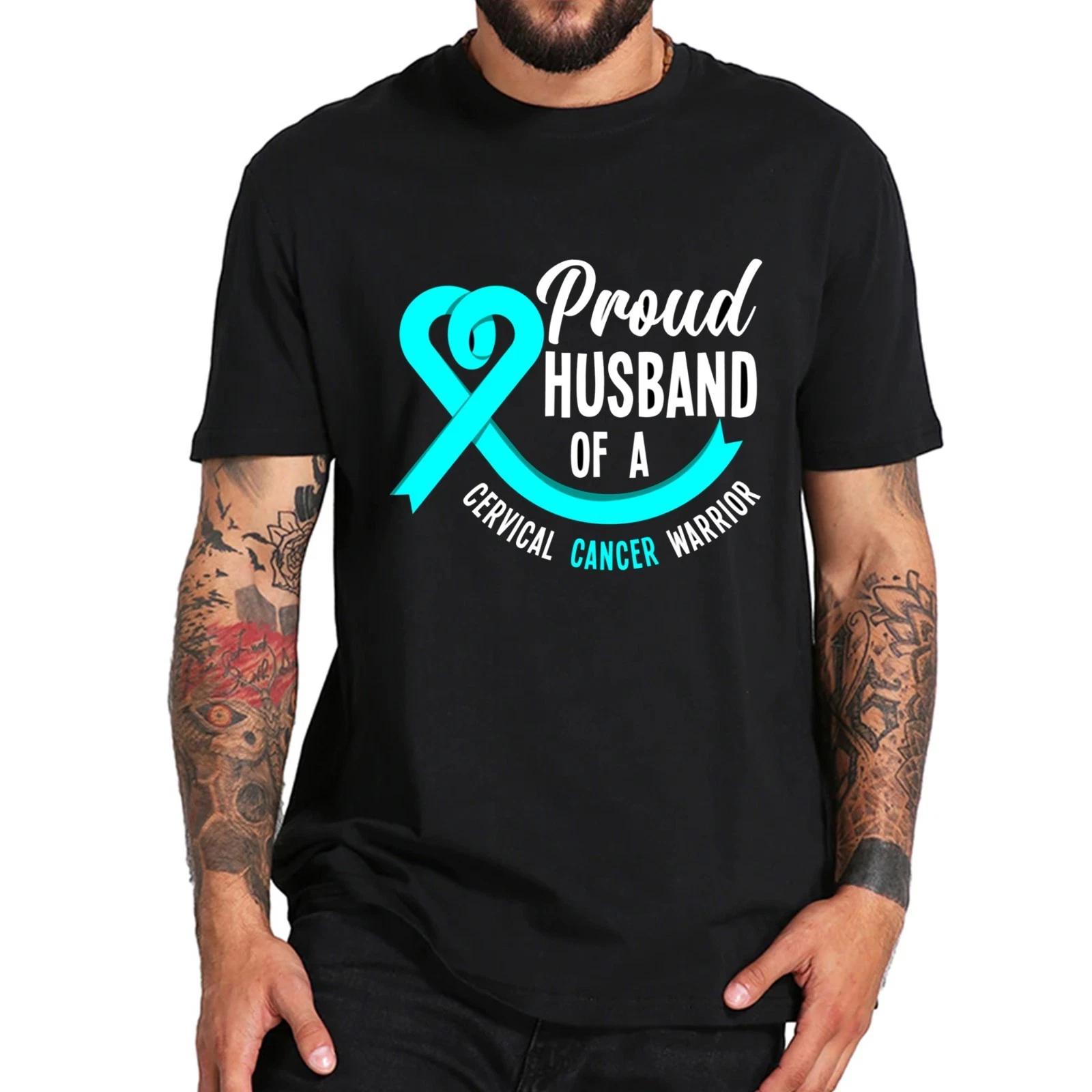 Proud Husband of a Cervical Cancer Warrior T-shirt, Cervical Teal Ribbon Tee S
