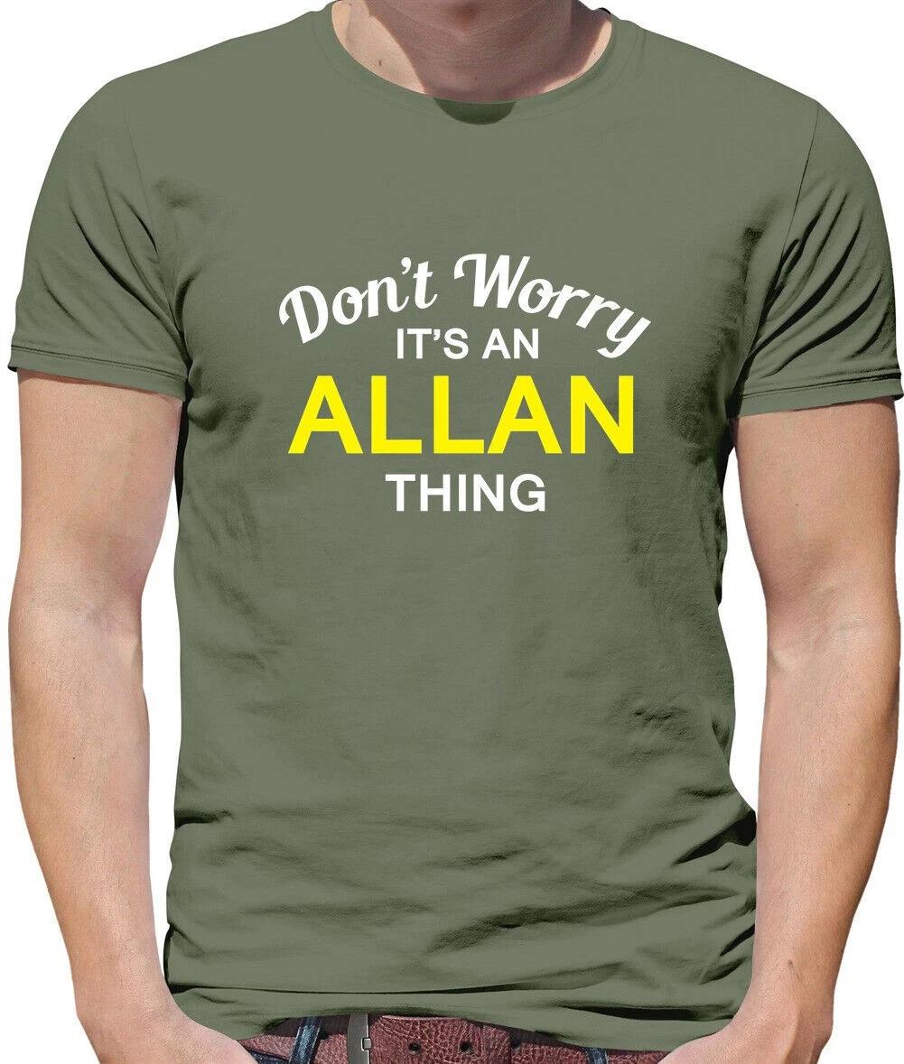 

Don T Worry It s an ALLAN Thing Mens T-Shirt - Surname Custom Name Family S