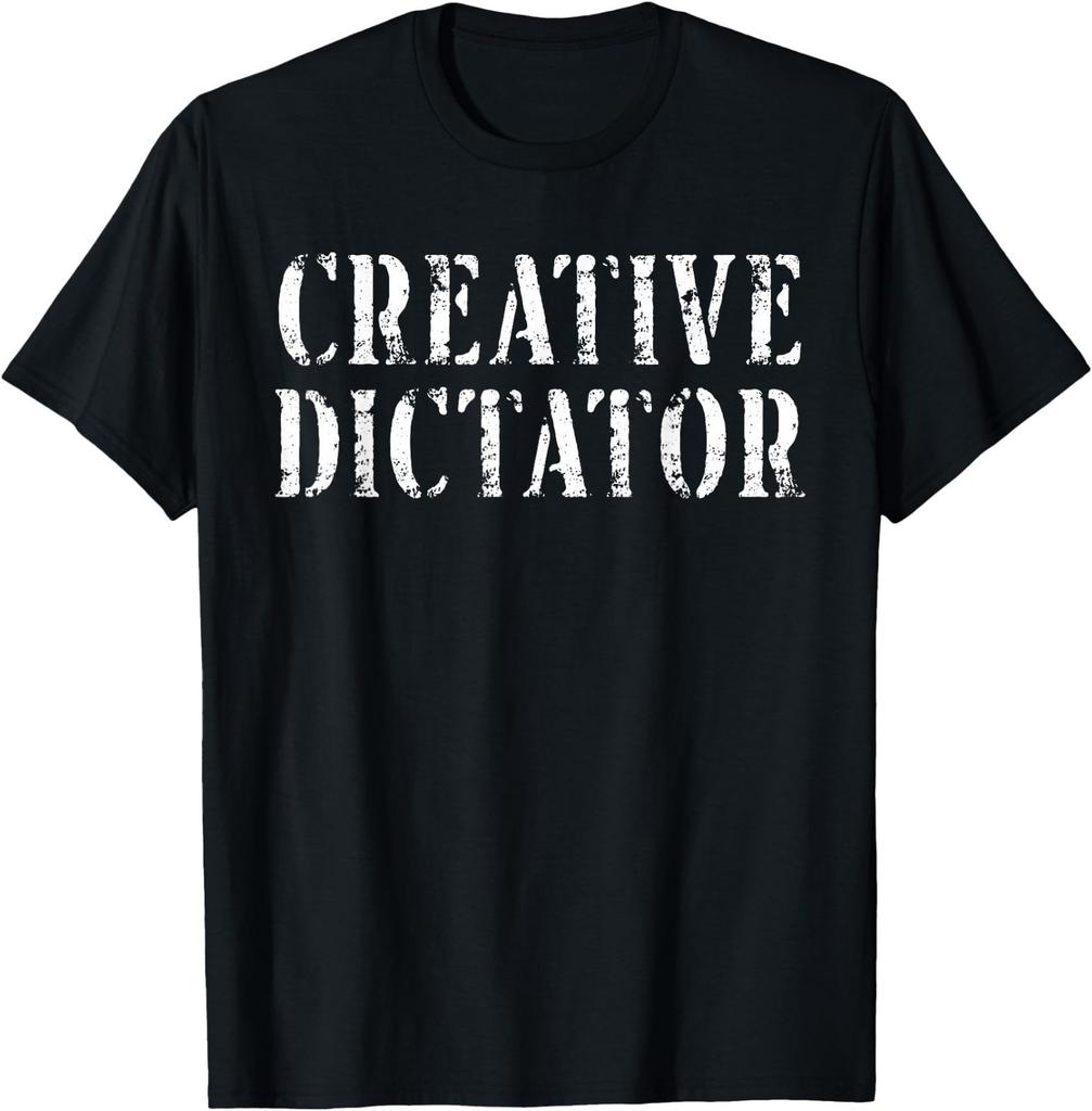 Creative Dictator T-Shirt
