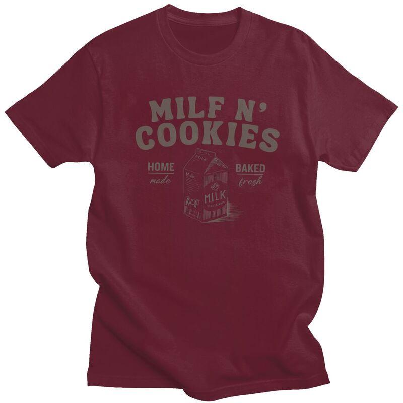 Milf N Cookies Stay At Home T Shirt for Men Cotton Dark Humor Quotes Tshirt Streetwaer Short Sleeve Tee Shirt Clothing Gift