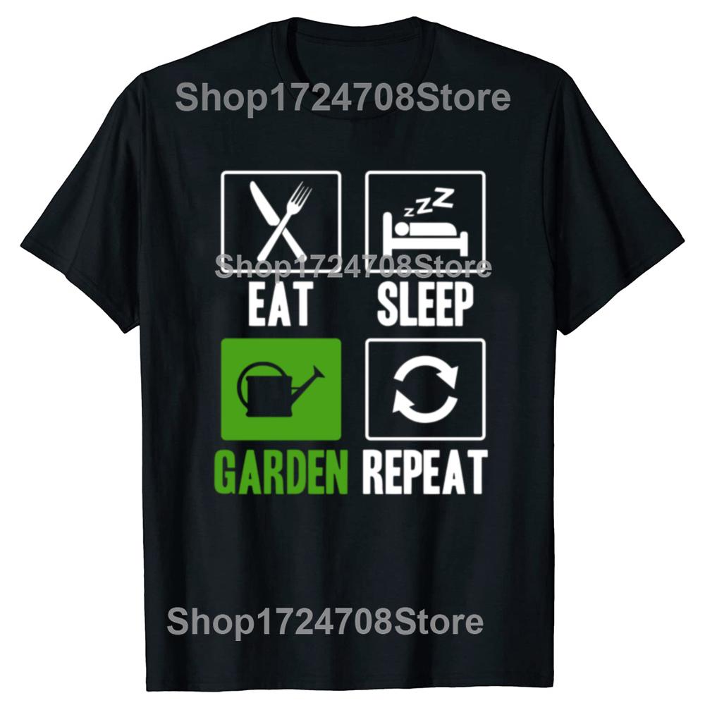 Funny Eat Sleep Garden Repeat Graphic Tshirts Men Womens Fashion Casual Tshirt 100 Cotton Loose Oversized Plant T Shirt