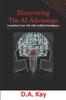 Buch Discovering The AI Advantage : Transform Your Life with Artificial Intelligence