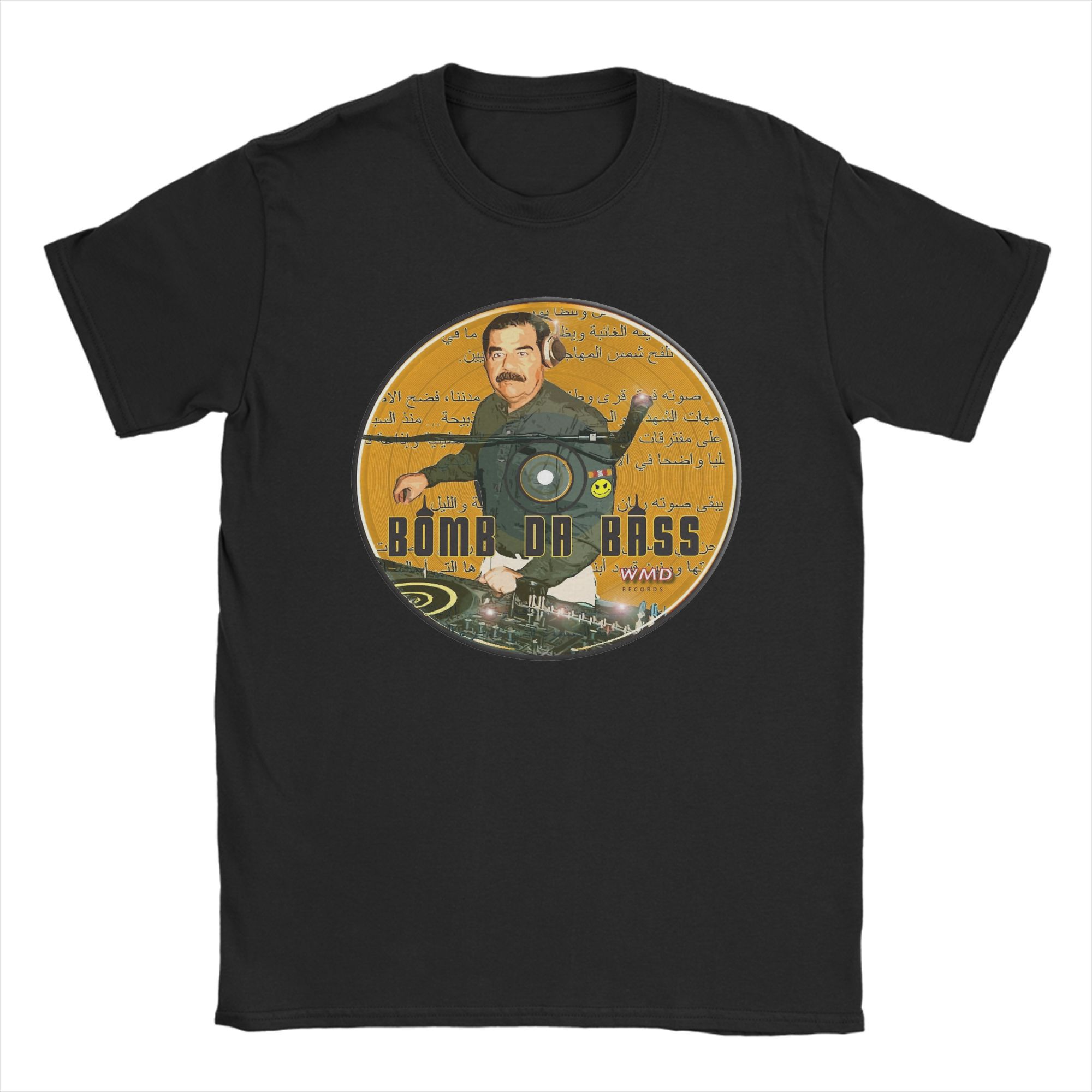 

Bomb the Bass Dj Saddam Hussein T-Shirt Men Awesome 100% Cotton Tees Round Neck Short Sleeve T Shirt Summer Clothing XL