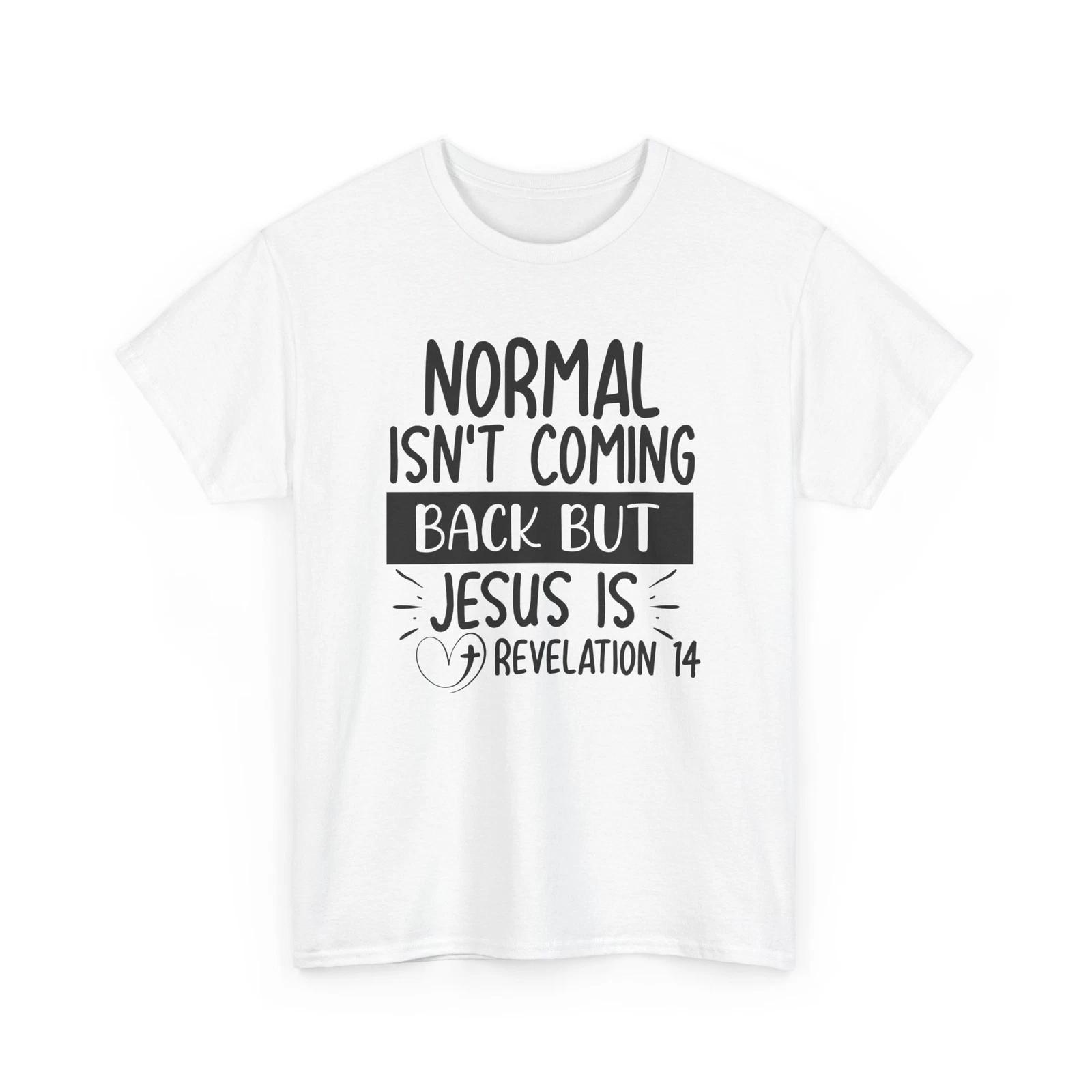 Forgiven Shirt | normal isn t coming back but jesus is revelation | Jesus Shirt M