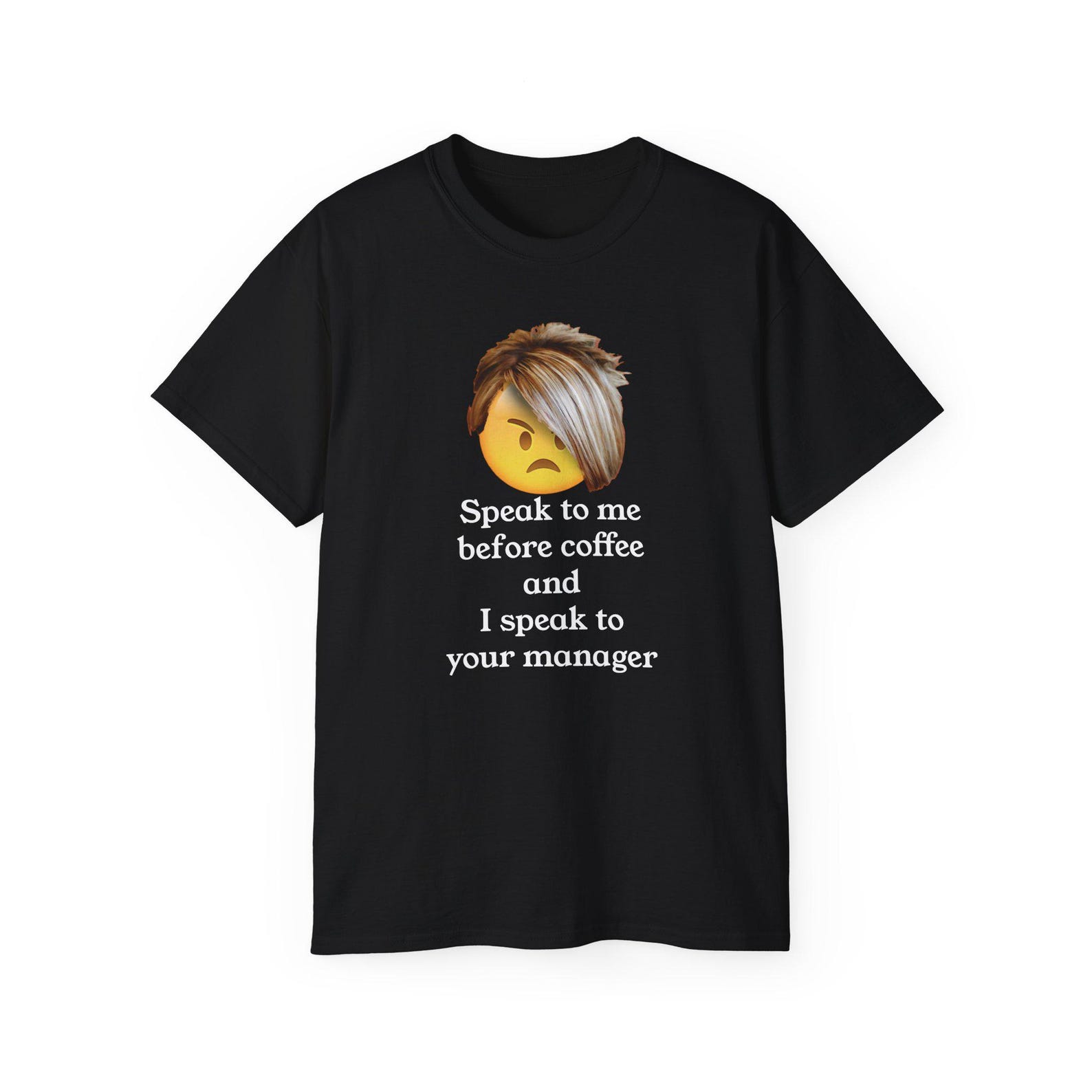 Speak To Me Before Coffee And I Speak To Your Manager Funny Karen Meme Cotton Unisex T shirt, Christmas Gift S