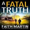 A Fatal Truth by Faith Martin Paperback Book 9780008348748